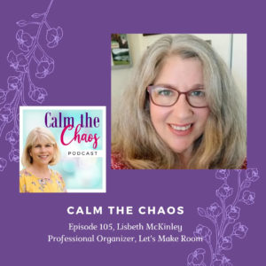 Calm the Chaos, Episode 105: Lis McKinley